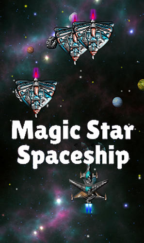 Scarica Magic star spaceship gratis per Android.