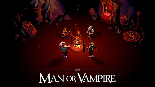 Scarica Man or vampire gratis per Android.