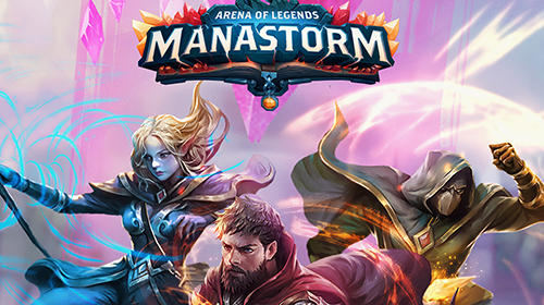Manastorm: Arena of legends