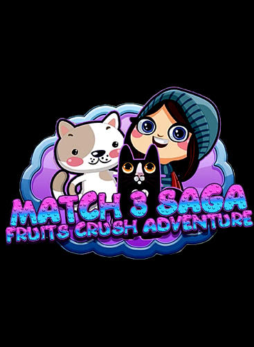 Match 3 saga: Fruits crush adventure