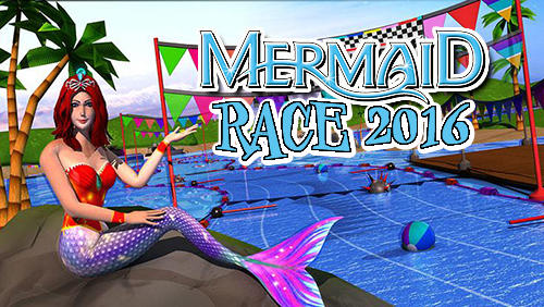 Scarica Mermaid race 2016 gratis per Android.