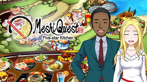 Scarica Meshi quest: Five-star kitchen gratis per Android.