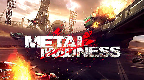 Scarica Metal madness gratis per Android 4.1.