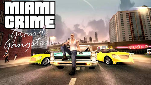 Scarica Miami crime: Grand gangsters gratis per Android 4.1.