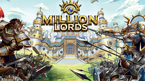 Scarica Million lords: Real time strategy gratis per Android.
