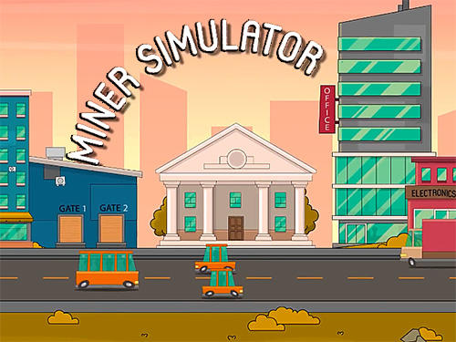 Miner simulator: Extraction of cryptocurrency