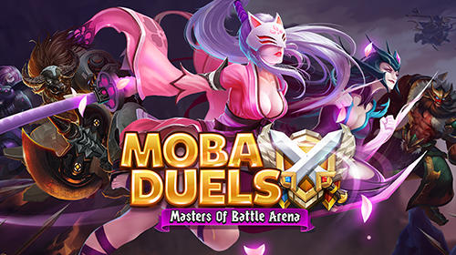 Scarica MOBA duels: Masters of battle arena gratis per Android.