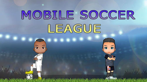 Scarica Mobile soccer league gratis per Android.