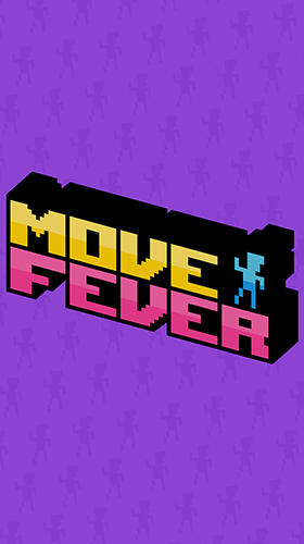Scarica Move fever gratis per Android.