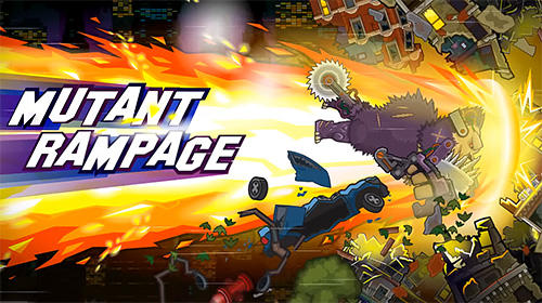 Scarica Mutant rampage gratis per Android.