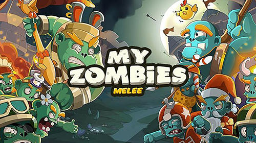 Scarica My zombies: Melee gratis per Android.