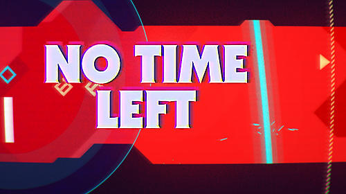 Scarica No time left gratis per Android.
