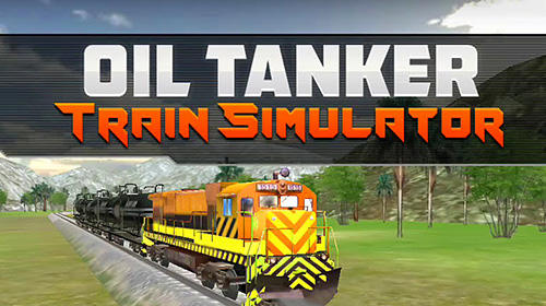 Scarica Oil tanker train simulator gratis per Android.