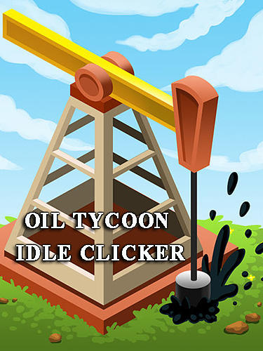Scarica Oil tycoon: Idle clicker game gratis per Android.