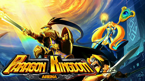 Paragon kingdom: Arena