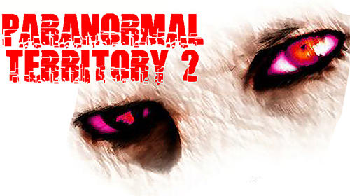 Paranormal territory 2