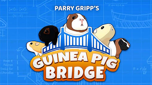 Scarica Parry Gripp`s Guinea pig bridge! gratis per Android 4.1.