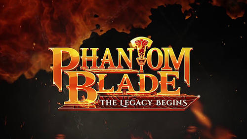 Scarica Phantom blade: The legacy begins gratis per Android 4.3.