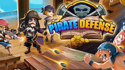 Scarica Pirate defender: Strategy Captain TD gratis per Android.