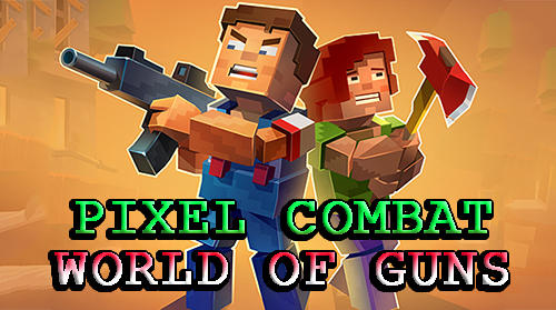 Scarica Pixel combat: World of guns gratis per Android.
