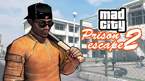 Prison escape 2: New jail. Mad city stories