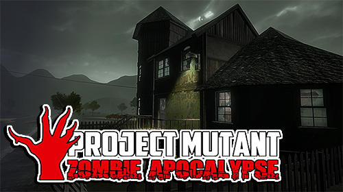 Scarica Project mutant: Zombie apocalypse gratis per Android.