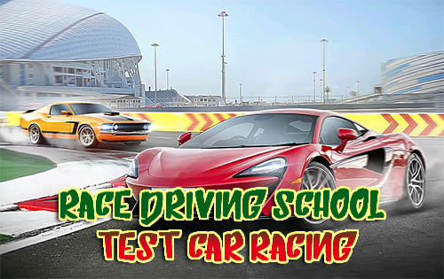Scarica Race driving school: Test car racing gratis per Android.