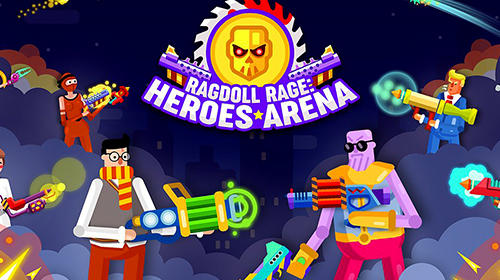 Ragdoll rage: Heroes arena