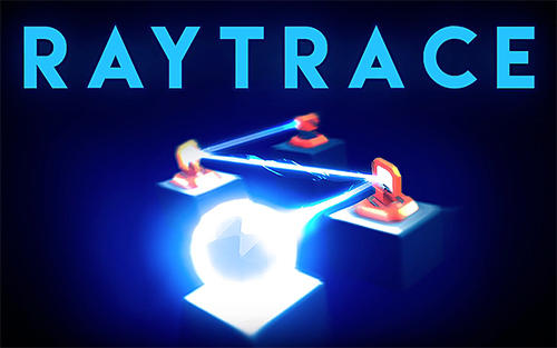 Scarica Raytrace gratis per Android 4.3.