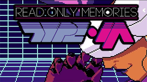 Scarica Read only memories: Type-M gratis per Android.