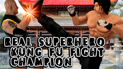 Scarica Real superhero kung fu fight champion gratis per Android 4.1.