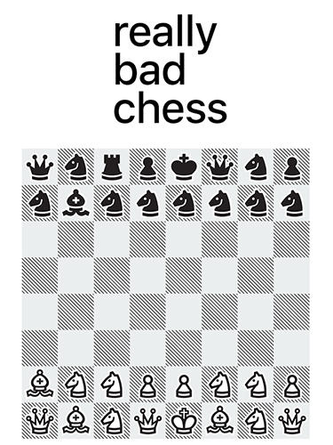 Scarica Really bad chess gratis per Android.