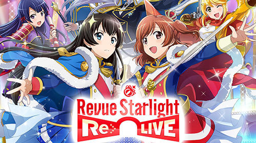 Scarica Revue starlight: Re live gratis per Android.