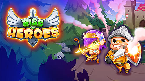 Scarica Rise of heroes gratis per Android 5.0.