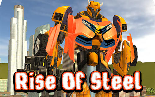 Scarica Rise of steel gratis per Android.