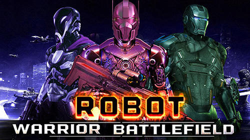 Scarica Robot warrior battlefield 2018 gratis per Android 4.1.