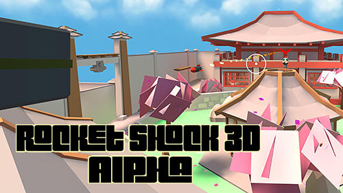 Scarica Rocket shock 3D: Alpha gratis per Android.