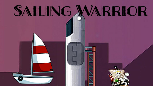 Scarica Sailing warrior gratis per Android.