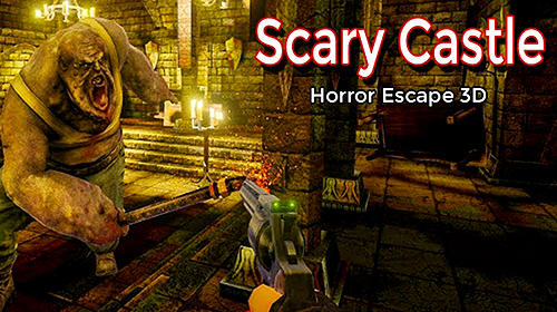Scarica Scary castle horror escape 3D gratis per Android.