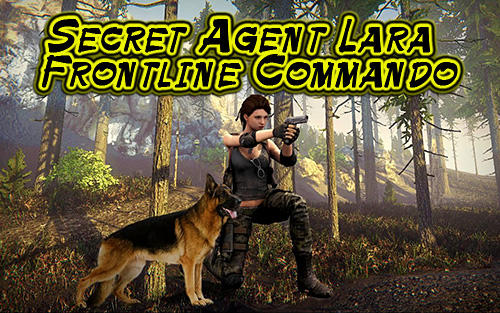 Scarica Secret agent Lara: Frontline commando TPS gratis per Android 4.1.