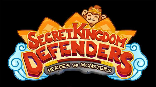 Scarica Secret kingdom defenders: Heroes vs. monsters! gratis per Android.