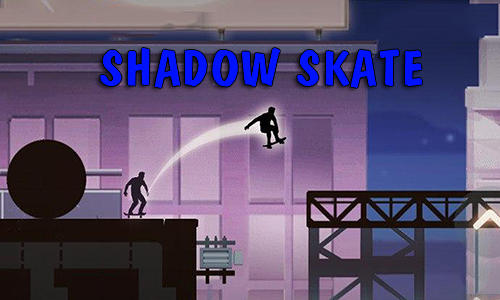 Scarica Shadow skate gratis per Android.