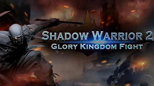 Scarica Shadow warrior 2: Glory kingdom fight gratis per Android 4.1.