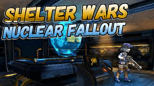 Scarica Shelter wars: Nuclear fallout gratis per Android.