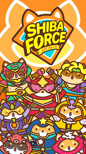 Scarica Shiba force gratis per Android.