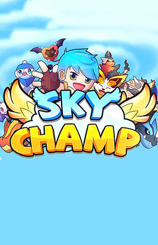 Scarica Sky champ gratis per Android.