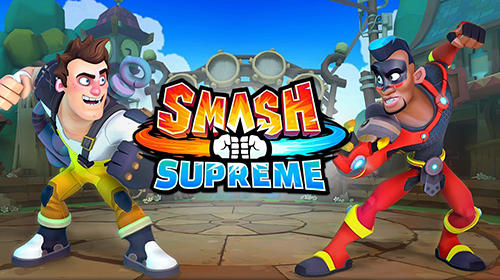 Scarica Smash supreme gratis per Android.