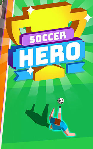 Scarica Soccer hero: Endless football run gratis per Android.