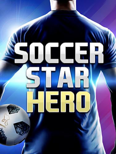 Soccer star 2019: Ultimate hero. The soccer game!