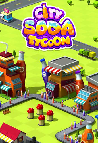 Scarica Soda сity tycoon gratis per Android.